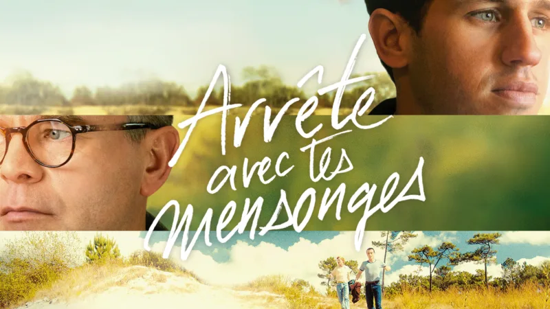 Affiche officielle du film Arrête avec tes mensonges