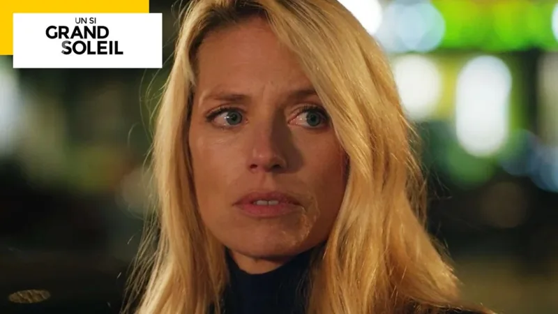 Johanna dans Un si grand soleil alors que le couple avec Yann traverse une crise majeure